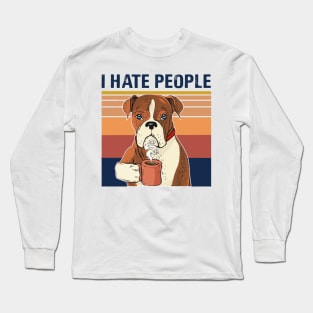 Labrador Retriever Drink Coffee I Hate People Long Sleeve T-Shirt